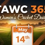 Women’s Cricket Daily – 14 May 2026