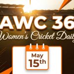 Women’s Cricket Daily – 15 May 2026 Women’s Cricket Daily – 15 May 2026