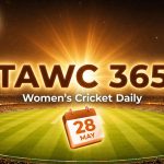 Women’s Cricket Daily – 28 May 2026 Women’s Cricket Daily – 28 May 2026