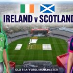 Match 2: Ireland v Scotland