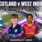 Match 12: Scotland v West Indies Match 12: Scotland v West Indies