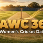 Women’s Cricket Daily – 17 July 2026 Women’s Cricket Daily – 17 July 2026