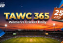 Women’s Cricket Daily – 25 July 2026