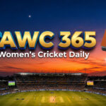 Women’s Cricket Daily – 25 July 2026 Women’s Cricket Daily – 25 July 2026