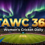 Women’s Cricket Daily – 26 July 2026