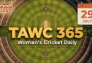 Women’s Cricket Daily – 29 July 2026