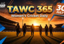 Women’s Cricket Daily – 30 July 2026