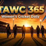 Women’s Cricket Daily – 30 July 2026 Women’s Cricket Daily – 30 July 2026