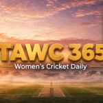 Women’s Cricket Daily – 1 August 2026 Women’s Cricket Daily – 1 August 2026
