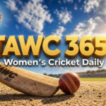 Women’s Cricket Daily – 3 August 2026 Women’s Cricket Daily – 3 August 2026