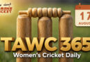 Women’s Cricket Daily – 17 August 2026