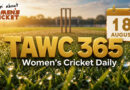 Women’s Cricket Daily – 18 August 2026