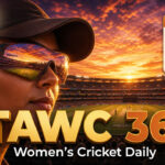 Women’s Cricket Daily – 20 August 2026